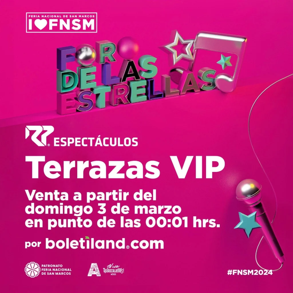 Terrazas VIP Foro de las Estrellas 2024 Feria San Marcos