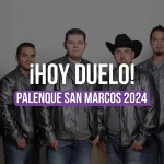 Hoy Duelo Palenque San Marcos 2024